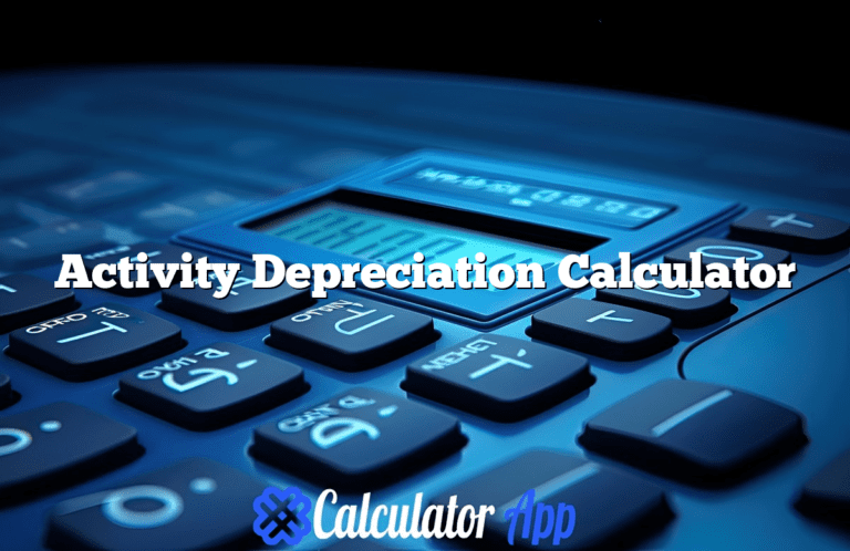 Activity Depreciation Calculator