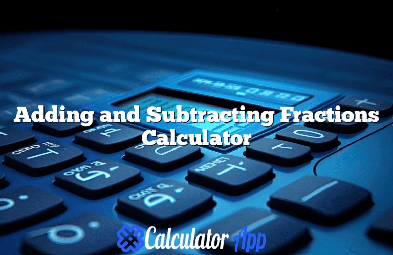 Adding and Subtracting Fractions Calculator