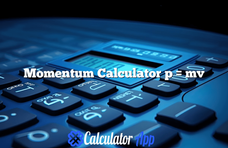 Momentum Calculator p = mv