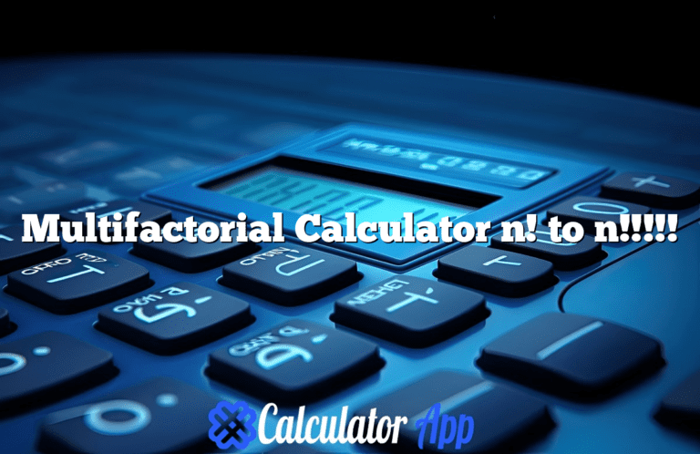 Multifactorial Calculator n! to n!!!!!