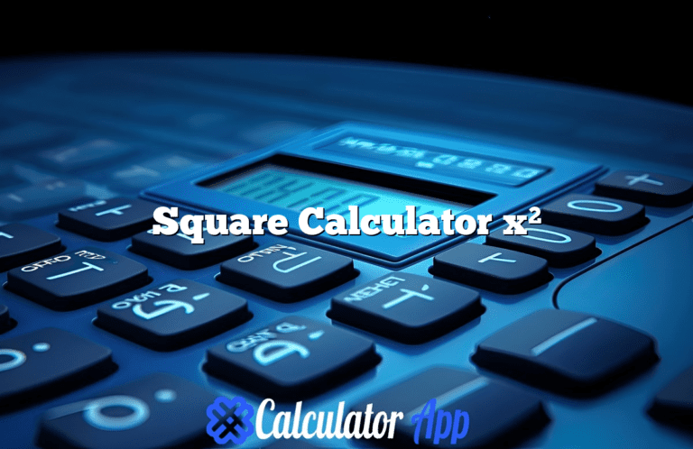 Square Calculator x²